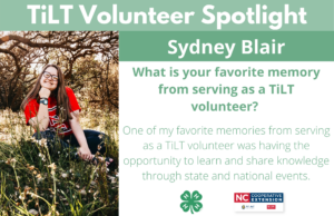 Headshot of Sydney Blair with following text to the right of image. TiLT Volunteer Spotlight. Sydney Blair. What is your favorite memory from serving as a TiLT volunteer? One of my favorite memories from serving as a TiLT volunteer was having the opportunity to learn and share knowledge through state and national events.