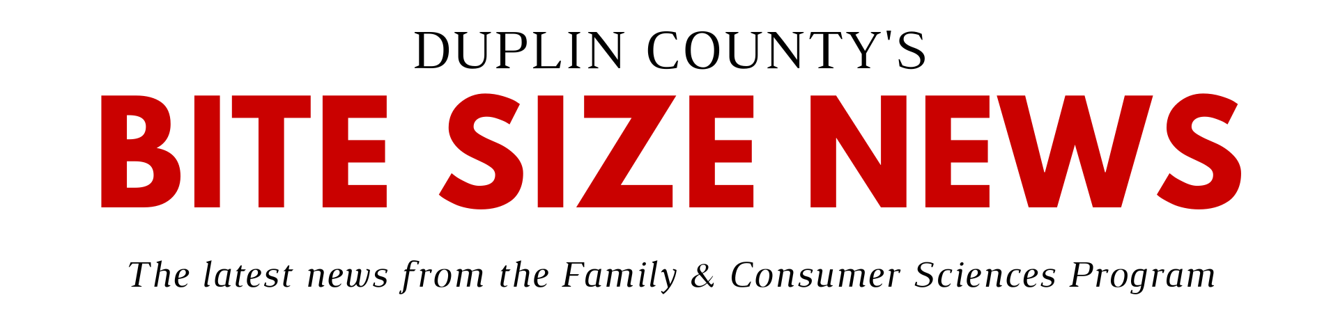 duplin county's bite size news. the latest news from the family and consumer sciences program