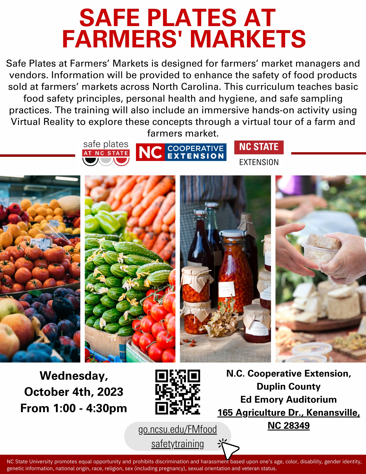 Safe Plates at Farmers' Markets. Safe Plates at Farmers’ Markets is designed for farmers’ market managers and vendors. Information will be provided to enhance the safety of food products sold at farmers’ markets across North Carolina. This curriculum teaches basic food safety principles, personal health and hygiene, and safe sampling practices. The training will also include an immersive hands-on activity using Virtual Reality to explore these concepts through a virtual tour of a farm.