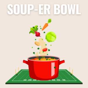 Soup-er Bowl text over image of red soup pot with food ingredients above sitting on a football field